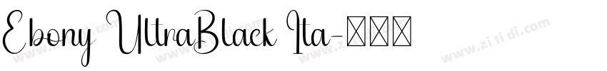 Ebony UltraBlack Ita字体转换